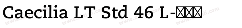 Caecilia LT Std 46 L字体转换